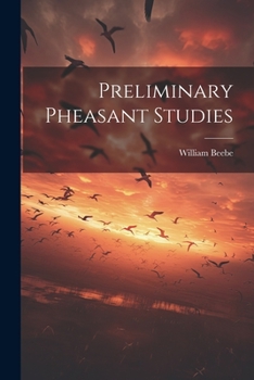 Paperback Preliminary Pheasant Studies Book