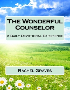 Paperback The Wonderful Counselor: A Daily Devotional Experience Book