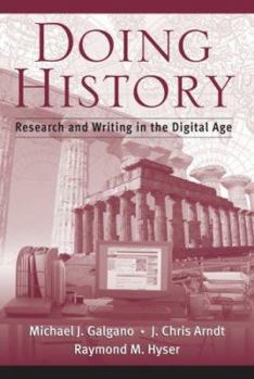 Paperback Doing History: Research and Writing in the Digital Age Book