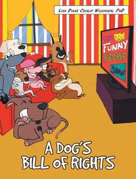 Hardcover A Dog's Bill of Rights Book