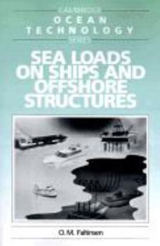 Hardcover Sea Loads on Ships and Offshore Structures (Cambridge Ocean Technology Series, Series Number 1) Book