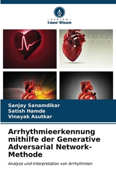 Paperback Arrhythmieerkennung mithilfe der Generative Adversarial Network-Methode [German] Book