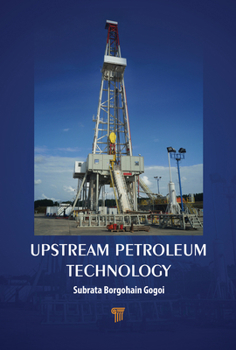 Hardcover Upstream Petroleum Technology Book