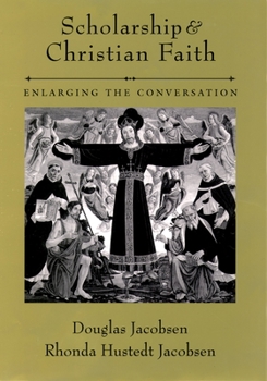 Hardcover Scholarship and Christian Faith: Enlarging the Conversation Book