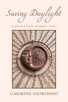 Paperback Saving Daylight: Collected Poems 2021 Book