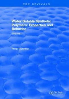 Hardcover Water-Soluble Synthetic Polymers: Volume I: Properties and Behavior Book