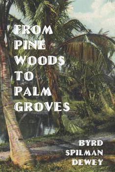 Paperback From Pine Woods To Palm Groves Book
