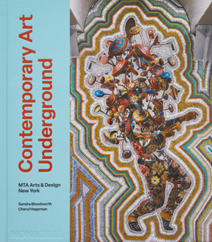 Hardcover Contemporary Art Underground: Mta Arts & Design New York Book