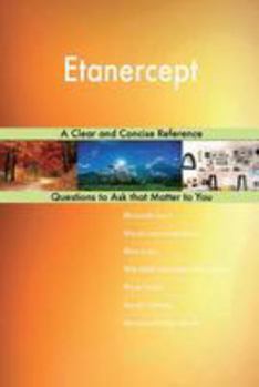 Paperback Etanercept; A Clear and Concise Reference Book