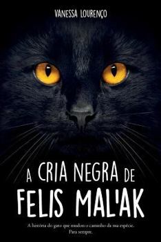 Paperback A cria negra de Felis Mal'ak [Portuguese] Book