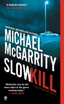 Slow Kill - Book #9 of the Kevin Kerney