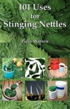 Paperback 101 Uses for Stinging Nettles Book