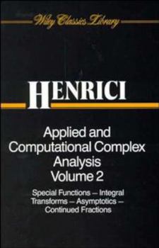 Paperback Applied and Computational Complex Analysis, Volume 2: Special Functions, Integral Transforms, Asymptotics, Continued Fractions Book