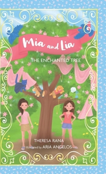 Hardcover Mia and Lia The Enchanted Tree Book