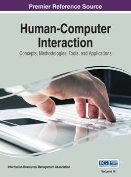 Hardcover Human-Computer Interaction: Concepts, Methodologies, Tools, and Applications, VOL 3 Book
