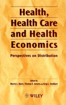 Health, Health Care and Health Economics: Perspectives on Distribution