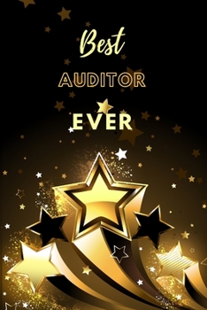 Paperback Best Auditor Ever: Lined Journal (Black and Gold Stars Design) Book