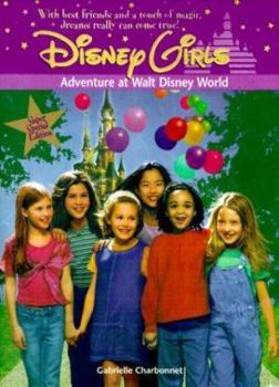 Paperback Disney Girls: Adventure at Walt Disney World - Book #7 Book