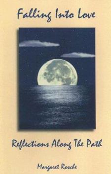 Paperback Falling Into Love: Reflections Along the Path Book