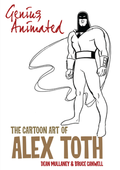 Paperback Genius, Animated: The Cartoon Art of Alex Toth Book