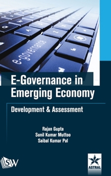 E-Governance in Emerging Economy Development & Assessment