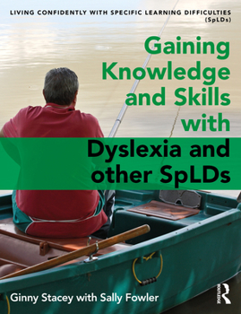 Knowledge and Skills: Living Confidently with Dyslexia