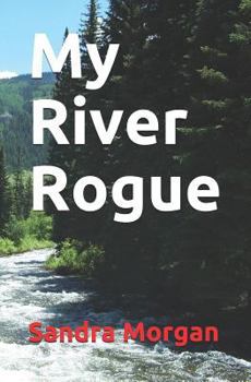 Paperback My River Rogue Book