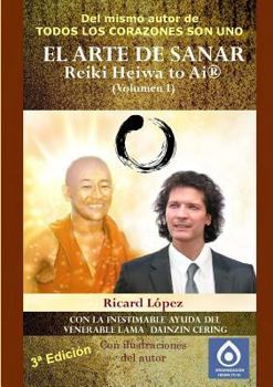 Paperback EL ARTE DE SANAR Reiki Heiwa to Ai (R) (Volumen I) [Spanish] Book