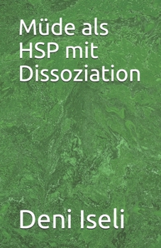 Paperback Müde als HSP mit Dissoziation [German] Book