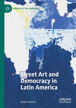 Paperback Street Art and Democracy in Latin America Book