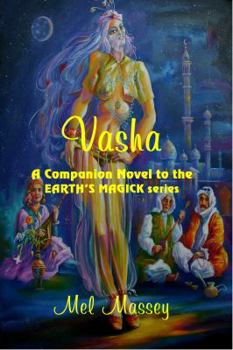Paperback Vasha: A Companion Novel to the Earth's Magick series Book