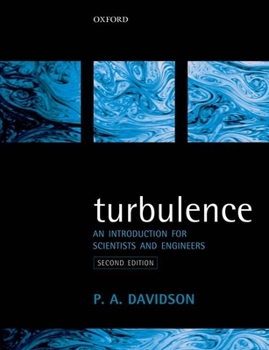 Hardcover Turbulence: An Introduction for Scientists and Engineers Book