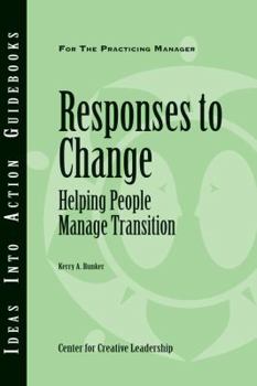 Paperback Responses to Change: Helping People Make Transitions Book