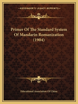 Paperback Primer Of The Standard System Of Mandarin Romanization (1904) Book