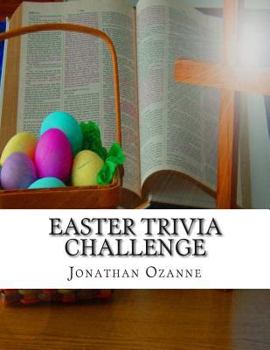 Paperback Easter Trivia Challenge: More than 100 questions about the secular and sacred customs of Easter Book