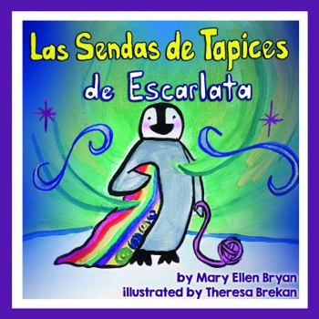 Hardcover Las Sendas de Tapices de Escarlata [Spanish] Book
