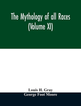 Paperback The Mythology of all races (Volume XI) Book