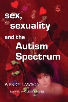 Paperback Sex, Sexuality and the Autism Spectrum Book