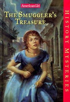 The Smuggler's Treasure - Book #1 of the American Girl History Mysteries