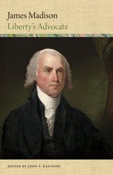 Hardcover James Madison: Liberty's Advocate Book