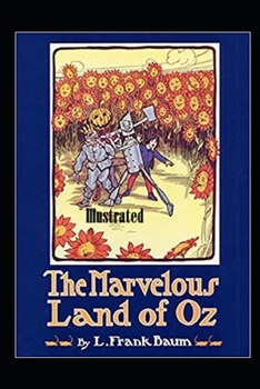 Paperback The Marvelous Land of Oz Illustrated Book