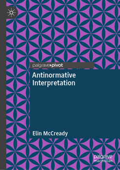 Hardcover Antinormative Interpretation Book