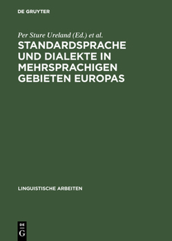 Hardcover Standardsprache und Dialekte in mehrsprachigen Gebieten Europas [German] Book