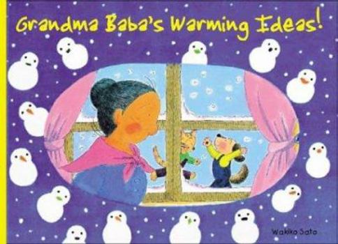 Hardcover Grandma Baba's Warming Ideas!: Book Three Book