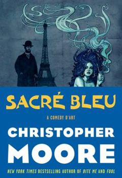 Hardcover Sacre Bleu: A Comedy d'Art Book