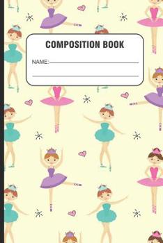 Paperback Composition Book: Trendy Writing Notebook For Girls, Ballerina Pattern, Draw and Write Handwriting Practice Paper for Kids, Back To Scho Book