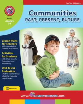 Perfect Paperback Communities: Past, Present, Future Gr. 2-3 - Rainbow Horizons Publishing (Communities Set) Book