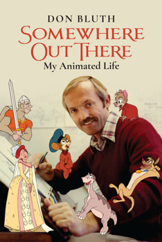 Paperback Somewhere Out There: My Animated Life Book
