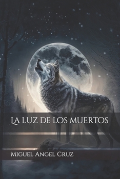 Paperback La luz de los muertos [Spanish] Book