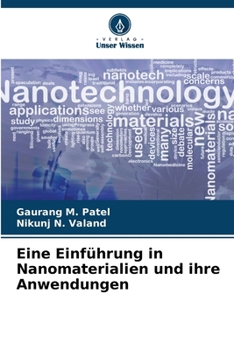 Eine Einführung in Nanomaterialien und ihre Anwendungen (German Edition)